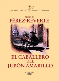 el caballero del jubón amarillo (las aventuras del capitán alatriste 5) imagen de la portada del libro