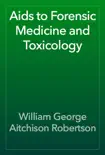 Aids to Forensic Medicine and Toxicology reviews
