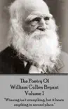 The Poetry of William Cullen Bryant - Volume 1 synopsis, comments