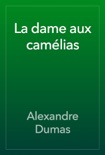 La dame aux camélias book summary, reviews and downlod