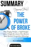 Draymond John and Daniel Paisner’s The Power of Broke: How Empty Pockets, a Tight Budget, and a Hunger for Success Can Become Your Greatest Competitive Advantage Summary sinopsis y comentarios
