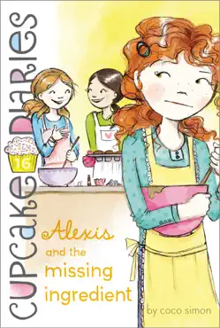 alexis and the missing ingredient book cover image