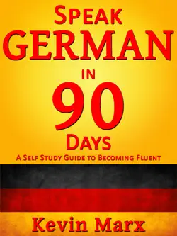 speak german in 90 days: a self study guide to becoming fluent book cover image