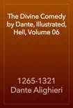 The Divine Comedy by Dante, Illustrated, Hell, Volume 06 reviews