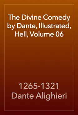 the divine comedy by dante, illustrated, hell, volume 06 book cover image