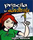 Priscila la Maravilla synopsis, comments