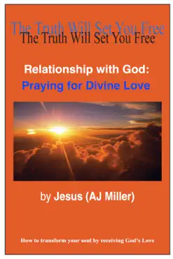 relationship with god: praying for divine love book cover image