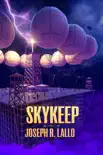Skykeep sinopsis y comentarios