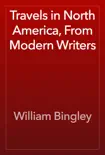 Travels in North America, From Modern Writers reviews