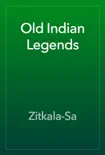 Old Indian Legends reviews