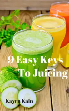 9 easy keys to juicing book cover image