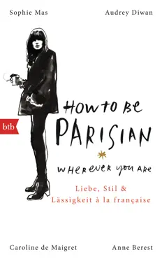 how to be parisian wherever you are book cover image