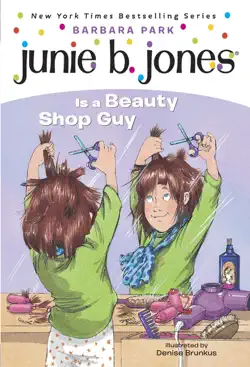 junie b. jones #11: junie b. jones is a beauty shop guy book cover image