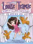Louise Trapeze Did NOT Lose the Juggling Chickens synopsis, comments