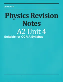 a2 level physics unit 4 revision notes book cover image