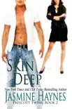 Skin Deep: Prescott Twins, Book 2 sinopsis y comentarios