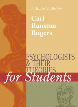 a study guide for psychologists and their theories for students: carl rogers book cover image