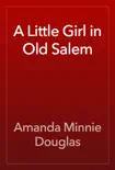 A Little Girl in Old Salem reviews