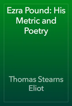 ezra pound: his metric and poetry book cover image