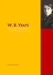 The Collected Works of W. B. Yeats synopsis, comments