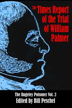 the times report of the trial of william palmer imagen de la portada del libro
