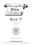 Through the Bible with Les Feldick, Book 77 synopsis, comments