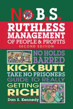 no b.s. ruthless management of people and profits book cover image