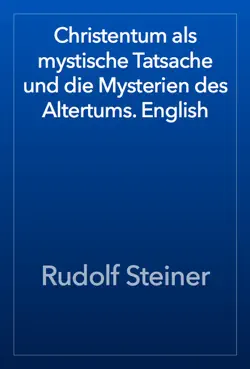 christentum als mystische tatsache und die mysterien des altertums. english book cover image