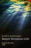 The Deeper Christian Life synopsis, comments
