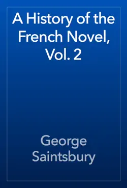 a history of the french novel, vol. 2 book cover image