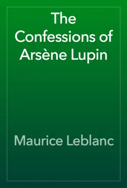the confessions of arsène lupin book cover image