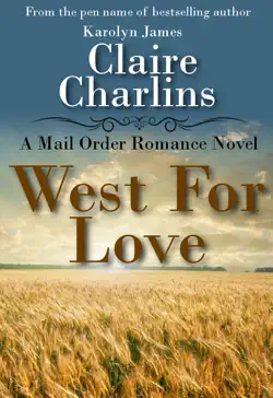 west for love (a mail order romance novel) (1) (anna & thomas) book cover image