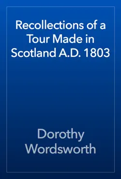recollections of a tour made in scotland a.d. 1803 book cover image