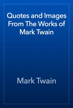 quotes and images from the works of mark twain book cover image