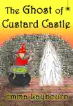 The Ghost of Custard Castle synopsis, comments
