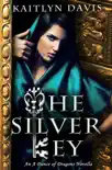 The Silver Key (A Dance of Dragons #1.5)