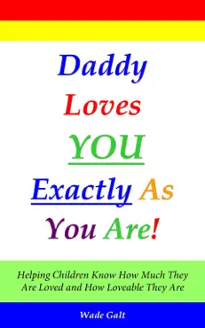 daddy loves you exactly as you are! book cover image