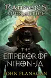 The Emperor of Nihon-Ja (Ranger's Apprentice Book 10) sinopsis y comentarios