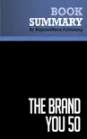 Summary: The Brand You 50 - Tom Peters sinopsis y comentarios