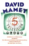 Five Television Plays (David Mamet) sinopsis y comentarios