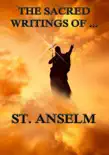 The Sacred Writings of St. Anselm synopsis, comments