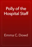 Polly of the Hospital Staff reviews