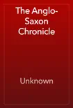 The Anglo-Saxon Chronicle synopsis, comments