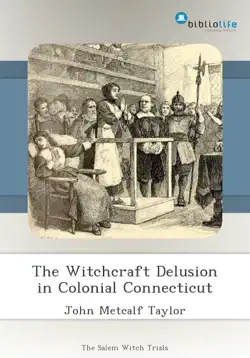 the witchcraft delusion in colonial connecticut book cover image