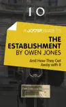 A Joosr Guide to… The Establishment by Owen Jones sinopsis y comentarios