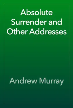 absolute surrender and other addresses book cover image