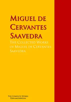 the collected works of miguel de cervantes saavedra book cover image