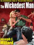 The Wickedest Man synopsis, comments