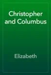 Christopher and Columbus synopsis, comments