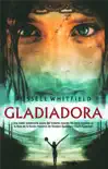 Gladiadora synopsis, comments